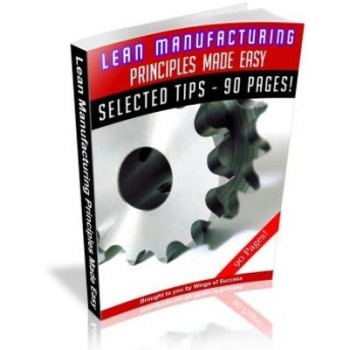 Lean Manufacturing Principles Made Easy MRR Ebook Lean Manufacturing Principles Made Easy MRR Ebook
